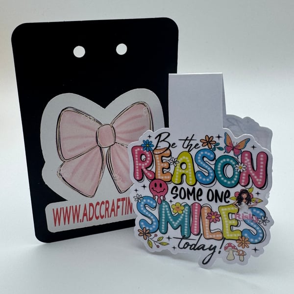 Be the Reason Someone Smiles Today – Magnetic Bookmark