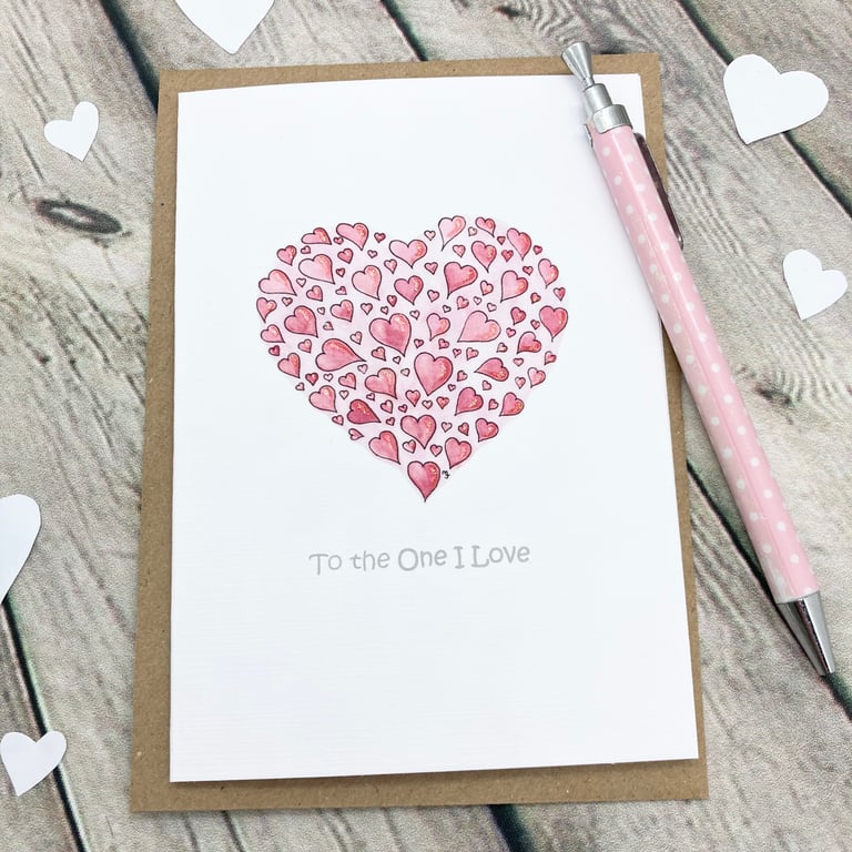 Love Hearts Card - Anniversary Card - Valentines - To the One I Love 