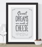 Sweet Dreams Are Made Of Cheese Print - Image 2
