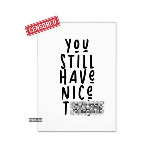 Funny Rude Anniversary Card - Novelty Love Banter Greeting Card 