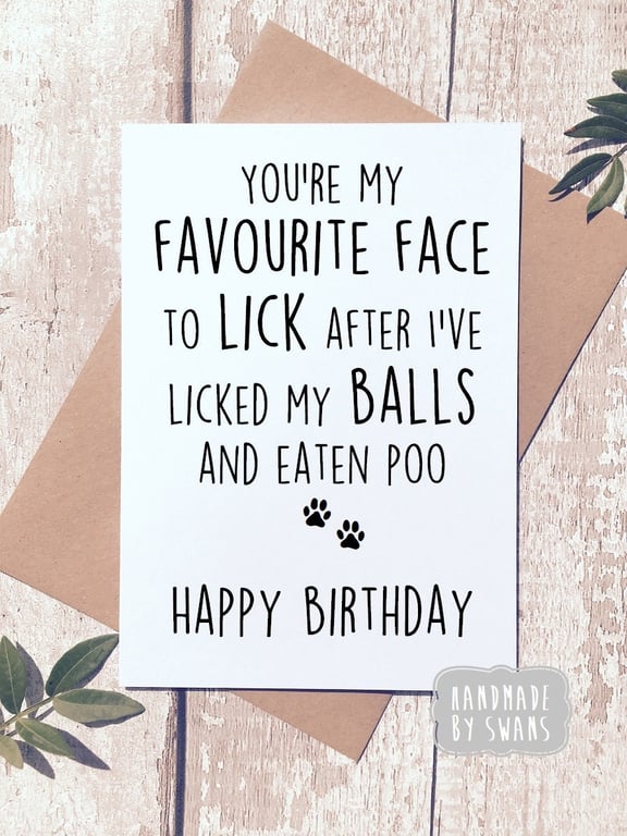 Funny Happy Birthday card from the dog, Card for dog dad, card for dog mum