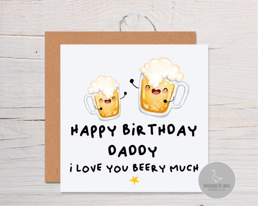 Happy Birthday Daddy greeting card, beer birthday card, funny card