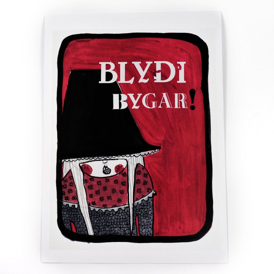 'Blydi Bygar'- Welsh lady Poster Print
