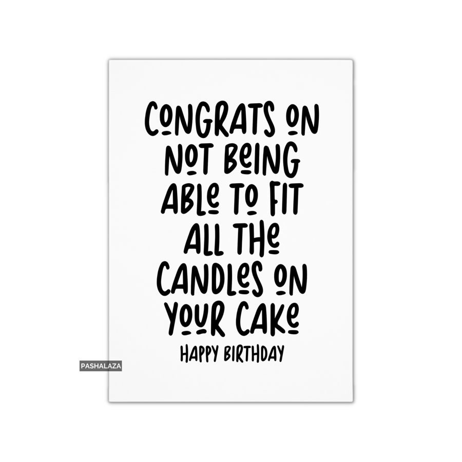Funny Birthday Card - Novelty Banter Greeting Card - Candles