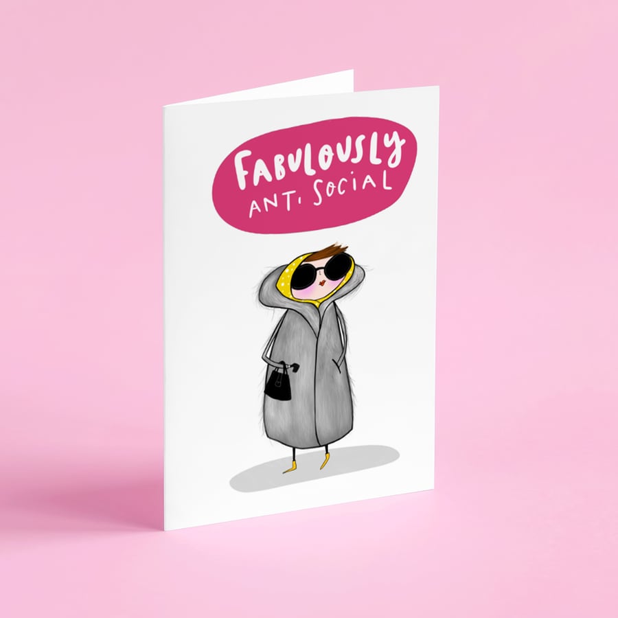 Fabulously Anti social card, Anti social greeting card