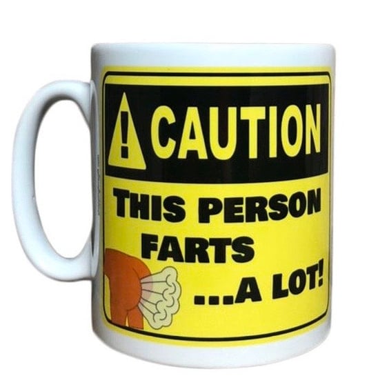 Caution This Person Farts ...A Lot! Mug. Funny farting theme mugs 