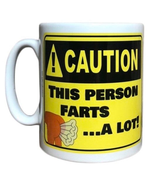 Caution This Person Farts ...A Lot! Mug. Funny farting theme mugs 