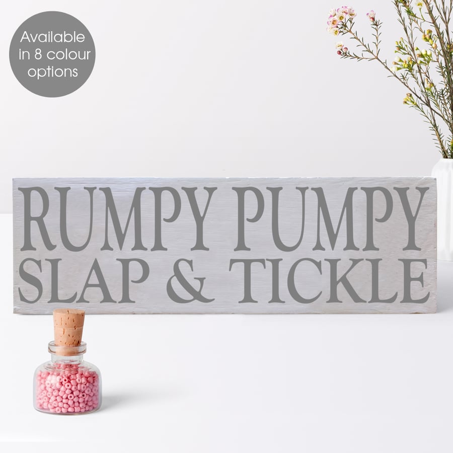 Rumpy Pumpy Slap & Tickle, bespoke wooden block sign plaque