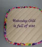 Coasters A Set of 7 Featuring  Birth Days of the Week Rhymes - Image 6