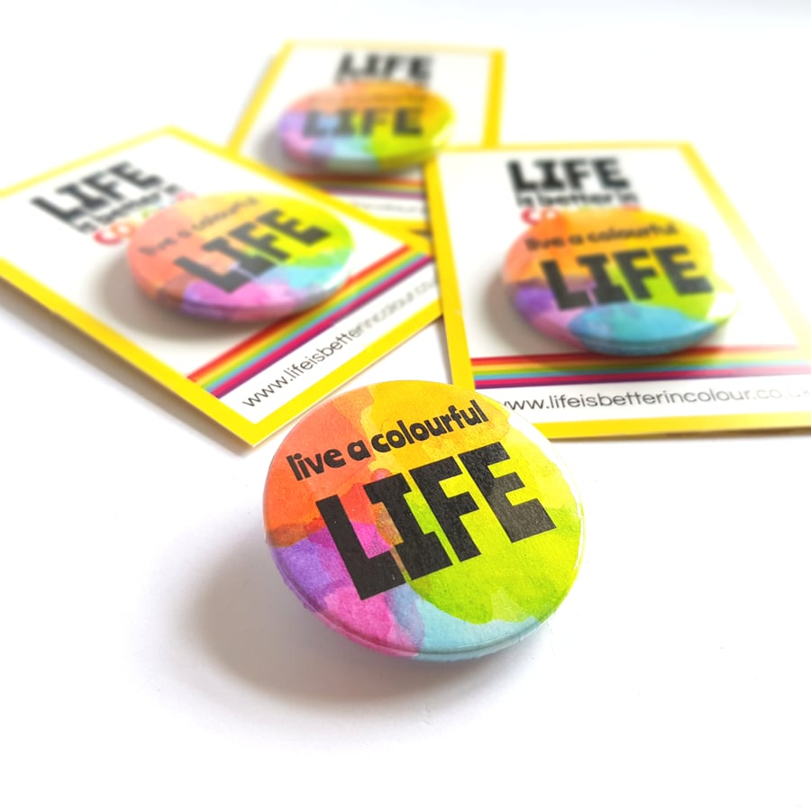 Rainbow Badge - Live a Colourful Life