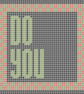 DO YOU Needlepoint Pattern – Digital Tapestry Chart PDF - Image 2
