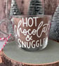 Hot Chocolate Glass Mug, Christmas Cocoa Cup, Hot Chocolate & Snuggle Mug - Image 1