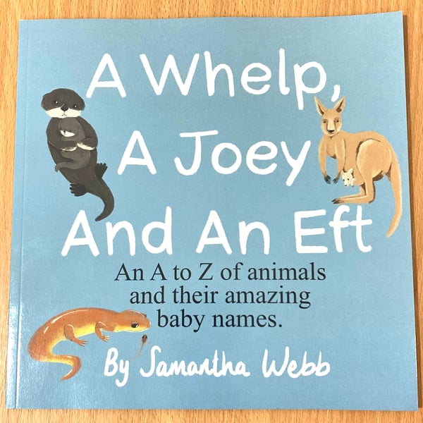  A Whelp, A Joey And An Eft. An Animal A-Z with baby names book 