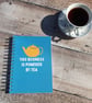 This Business is Powered by Tea Notebook - Image 4