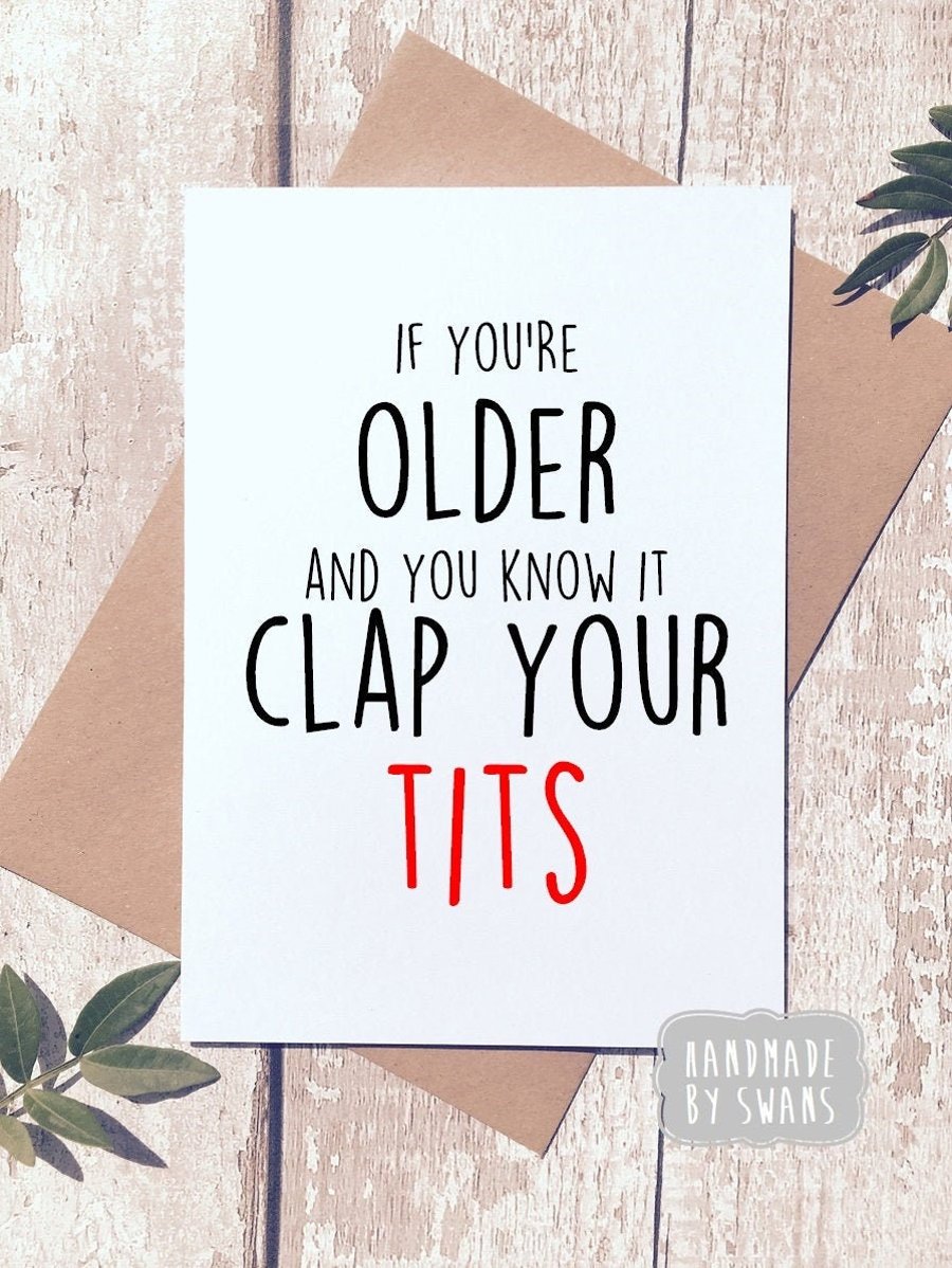 Funny Happy Birthday Card , rude card, funny card for friend, funny card for her
