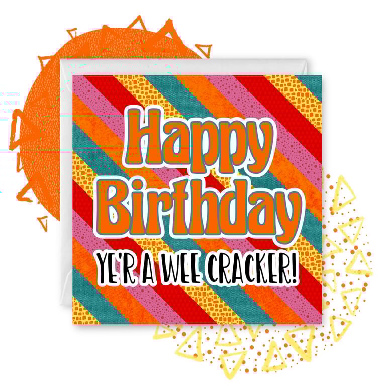 Happy Birthday - yer a wee cracker! Doric greetings card