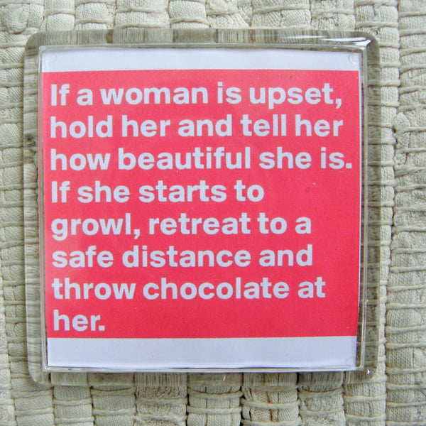 "If A Woman Is Upset" Fridge Magnet