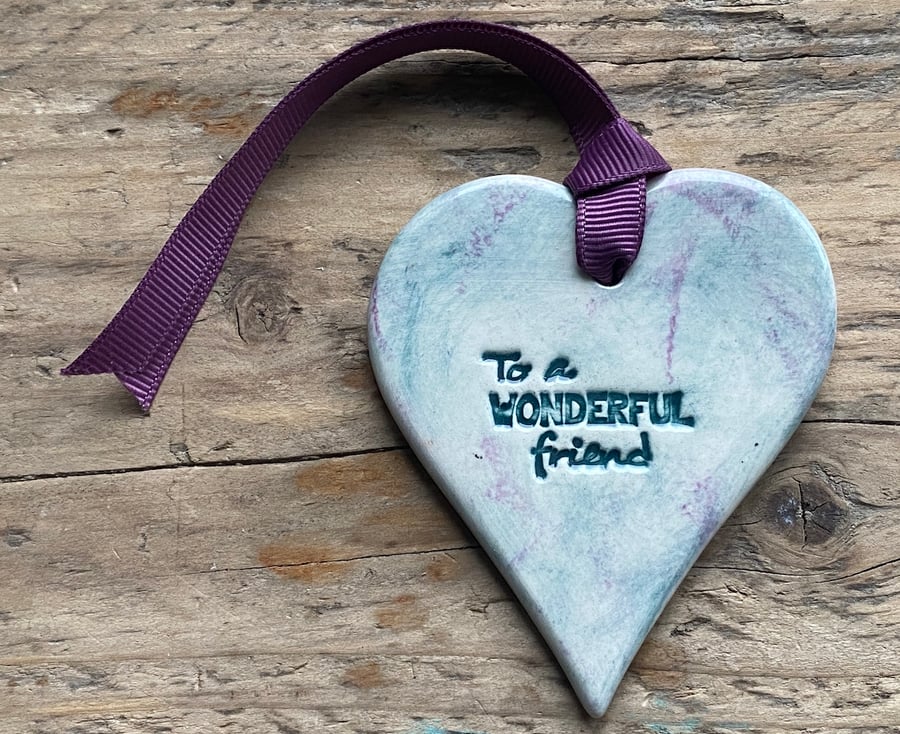 Handmade Ceramic Heart Hanging "wonderful Friend"