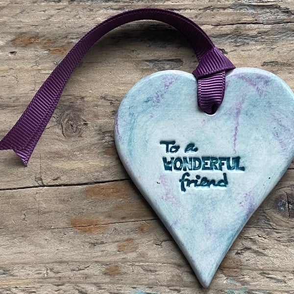 Handmade Ceramic Heart Hanging "wonderful Friend"