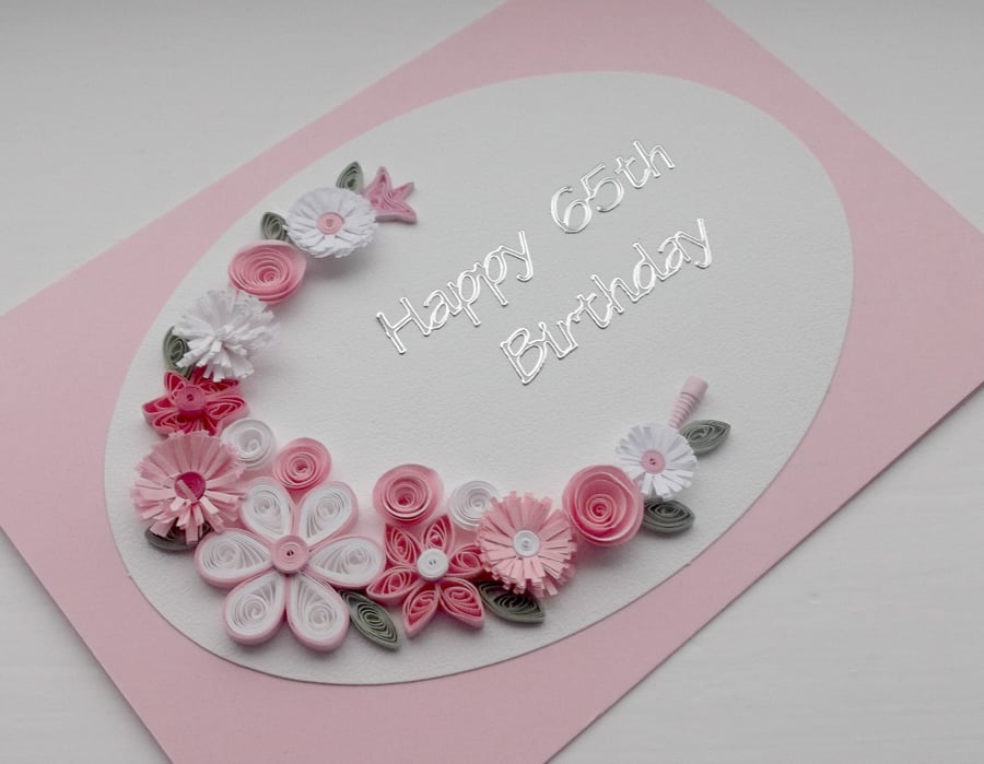 65th birthday card, quilled flowers, handmade, paper quilling