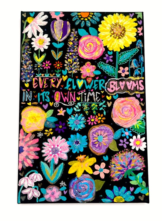 Every Flower Blooms in its Own Time Original Canvas