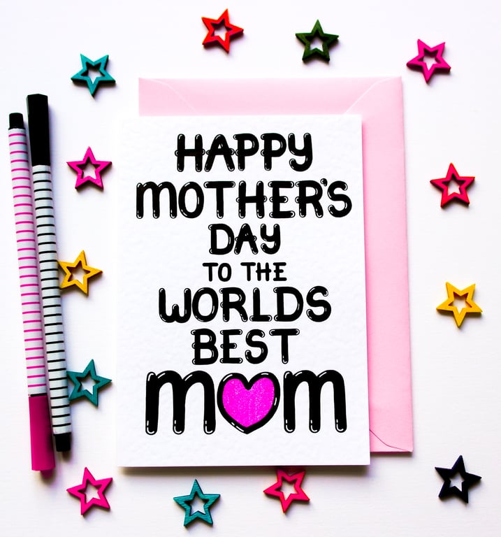 Happy Mother's Day To The Worlds Best Mum Mother's Day Card