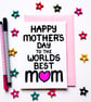 Happy Mother's Day To The Worlds Best Mum Mother's Day Card - Image 1