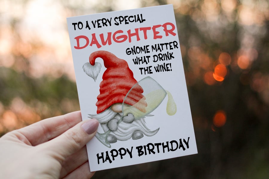 Special Daughter Drink The Wine Gnome Birthday Card, Gonk Birthday Card