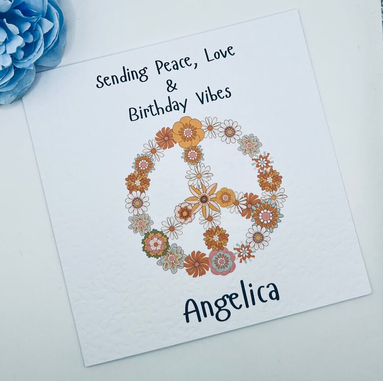 PEACE, LOVE AND & BIRTHDAY VIBES FLORAL PERSONALISED CND CARD
