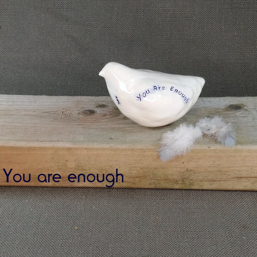 You are enough - Bird sculpture for stress relief and good vibes