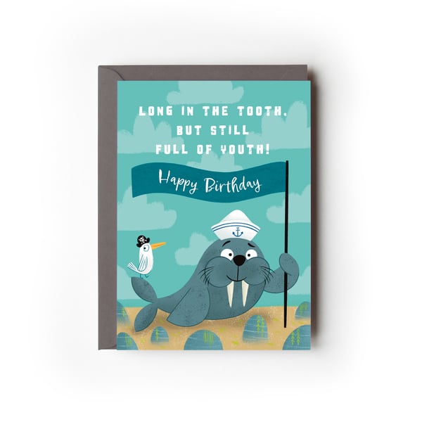 Long in the Tooth Walrus Birthday Card