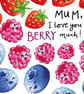 Mum I Love You Berry Much Strawberry Raspberry Blueberry Mother's Day Card - Image 3