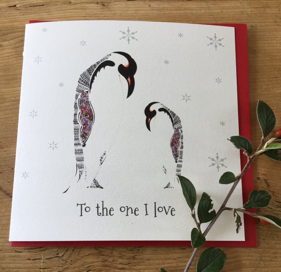 ‘To the one I love’  Christmas Penguin Card 