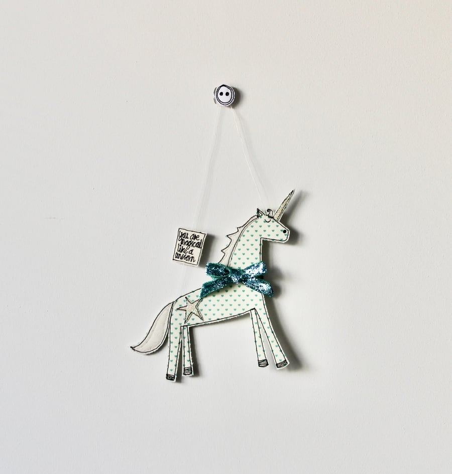 'You are Magical like a Unicorn' - Hanging Decoration