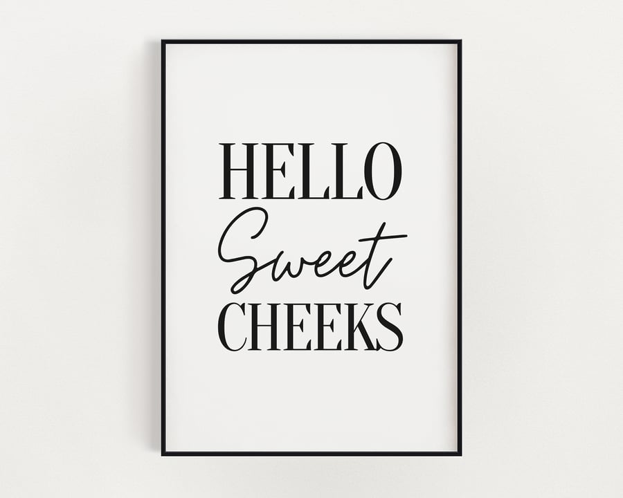 BATHROOM WALL ART, Hello Sweet Cheeks, Bathroom Sign, Funny Wall Art Print