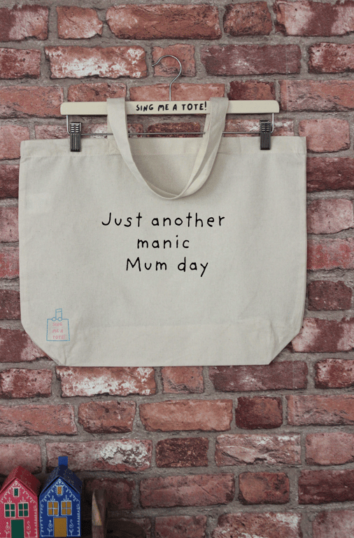 'Manic Mum Day' Cotton Tote shopper bag