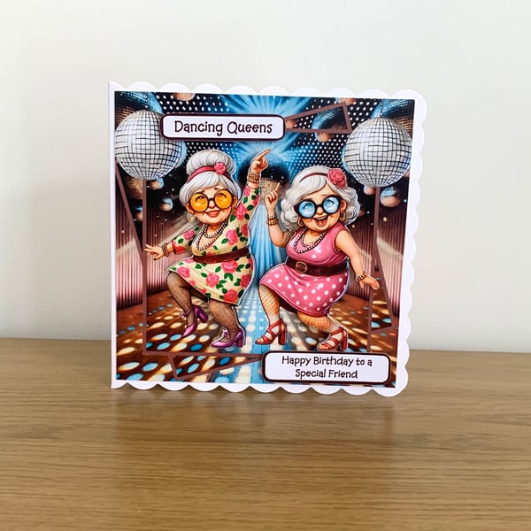 Dancing Queens Friends Layered 3D Birthday Card