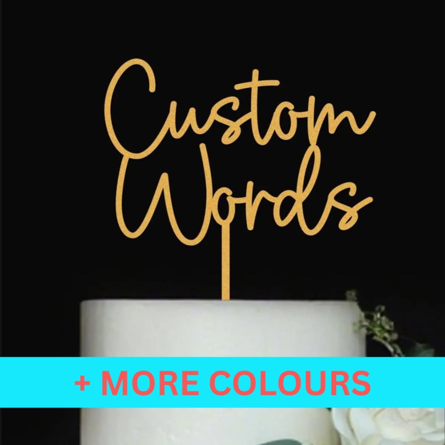 Cake Topper, Wedding Cake Topper, Birthday Cake Topper, Custom Word Cake Topper