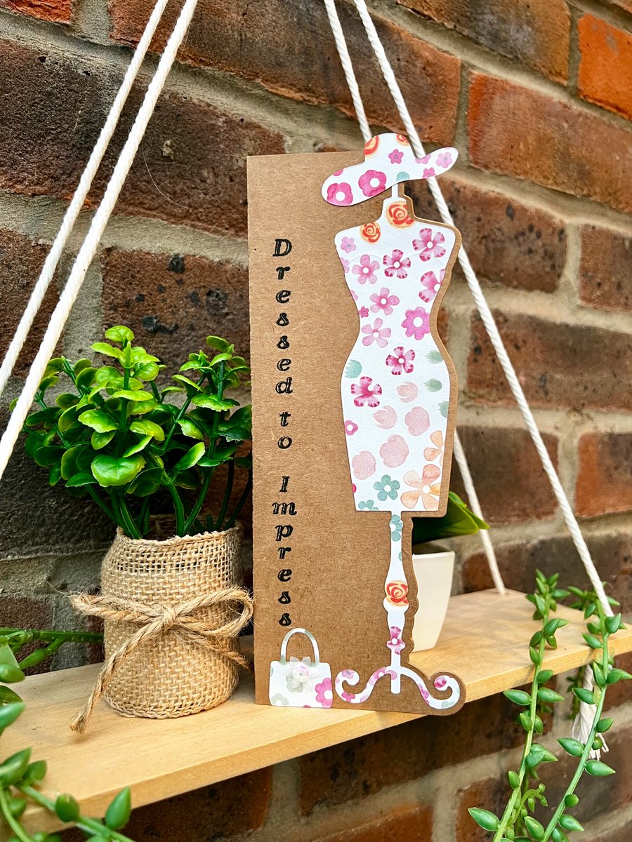 Birthday Card - ‘Fashion - Dressed to Impress’