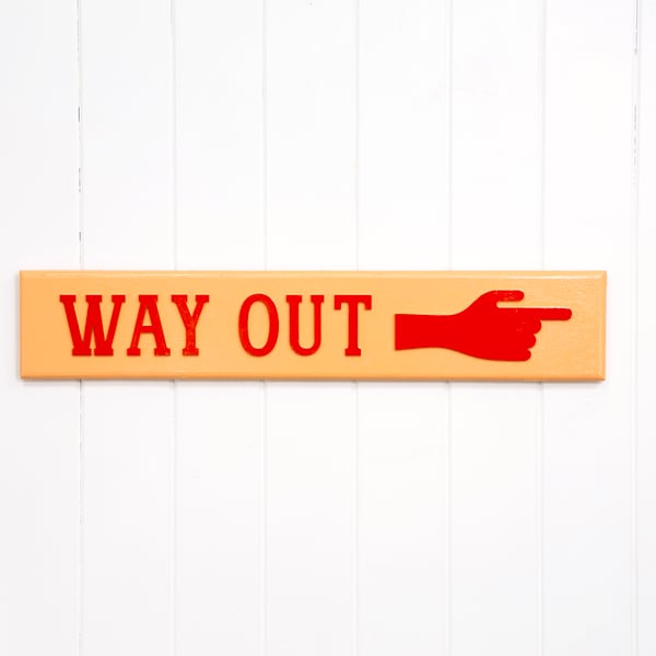 WOODEN TYPOGRAPHIC SIGN: WAY OUT - ORANGE SHERBERT