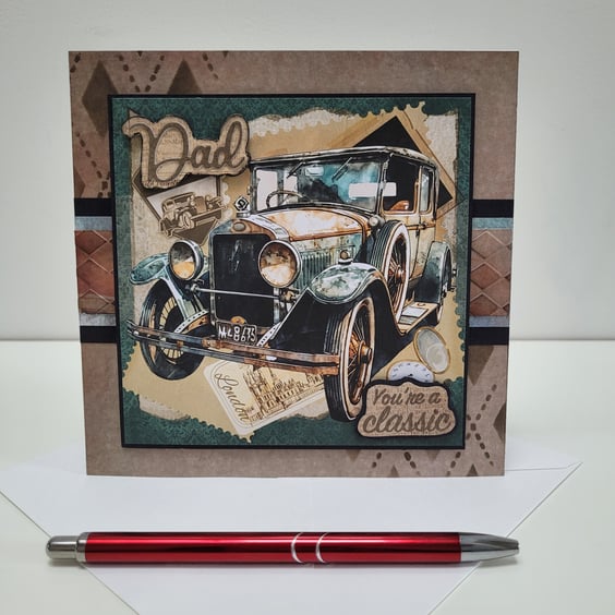 Dad - Father's Day or Birthday Card - You're a Classic