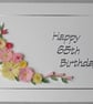 Handmade 65th birthday card with quilled flowers - can be for any age - Image 1