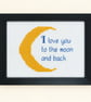 Love You to the Moon and Back Cross Stitch – Handmade Framed Love Gift - Image 1