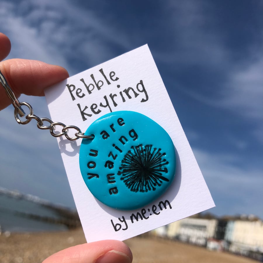 You are Amazing Pebble Keyring