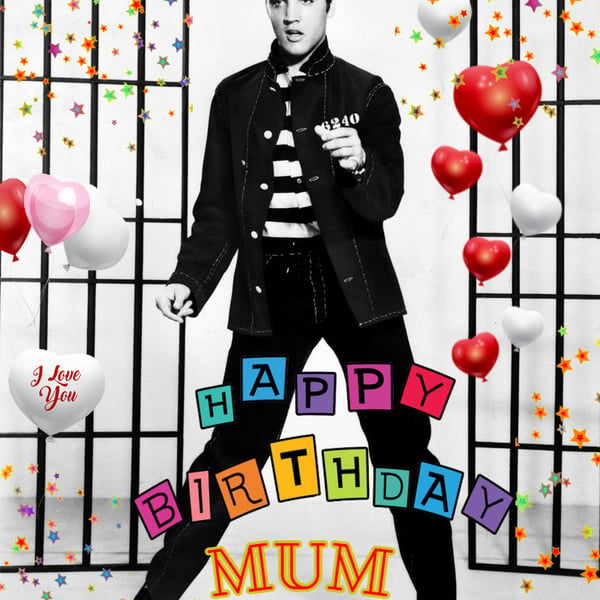 Happy Birthday Elvis Mum Card A5
