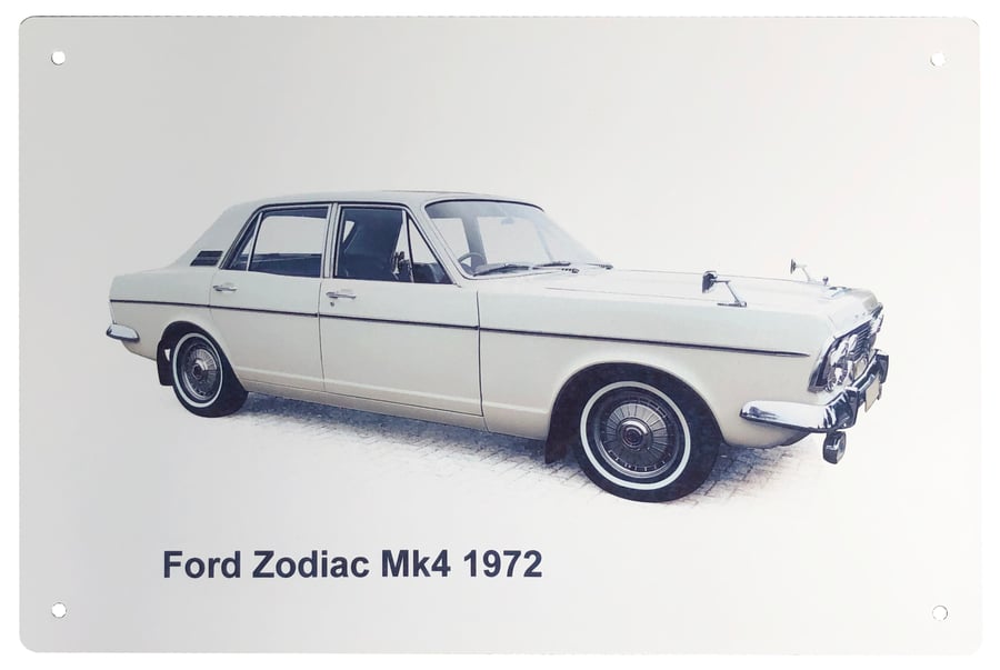Ford Zodiac Mk4 1972 - Aluminium Plaque - A5 or 203x304mm
