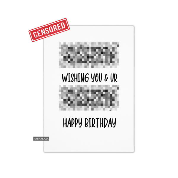 Funny Rude Birthday Card - Novelty Banter Greeting Card - You & Ur