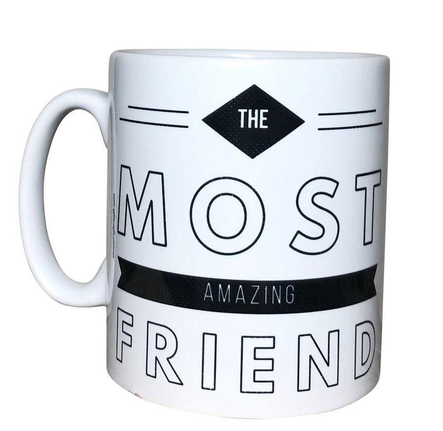 The Most Amazing Friend Mug. Mugs for best friends for birthday, Christmas