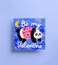 Be My Valentine Panda Card