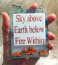 Handmade Fused Glass Sky Above Earth Below Fire Within Hanging Picture Sign - Image 6